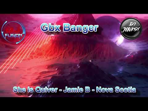 She Is Quiver - Jamie B - Nova Scotia - In Morning - Gbx / Donk / Party / Dance / Club Anthems 2021