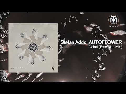 Stefan Addo, AUTOFLOWER - Vebal (Extended Mix) [Siona Records]