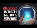 VALORANT | Which Abilities Can Go Through Teleporters? - Tips & Tricks