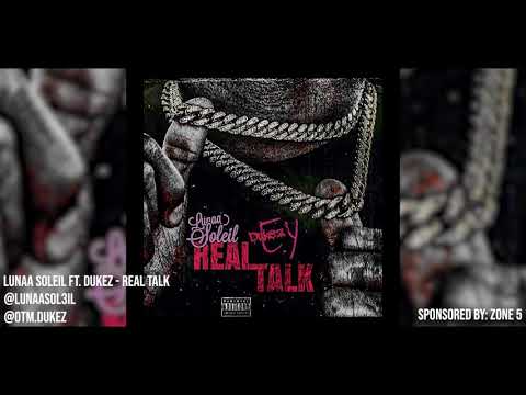 Lunaa Soleil ft. Dukez.Ey - Real Talk [ Official Audio ] (Sponsored By: Zone 5)