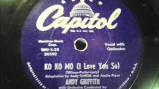 Andy Griffith - Ko Ko Mo (I Love You So)