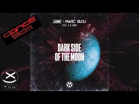 LANNÉ, Marc Blou & X.o.anne - Dark Side Of The Moon 😍🔥