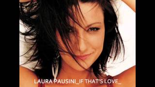 Laura Pausini - If That&#39;s Love