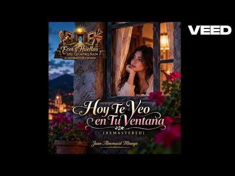 HOY TE VEO EN TU VENTANA