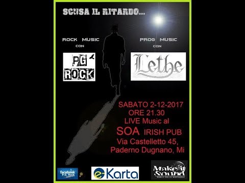 lethe " scusa il ritardo " ( dedicato a Stefano Fornaroli ) 02/12/ 2017  REUNION...