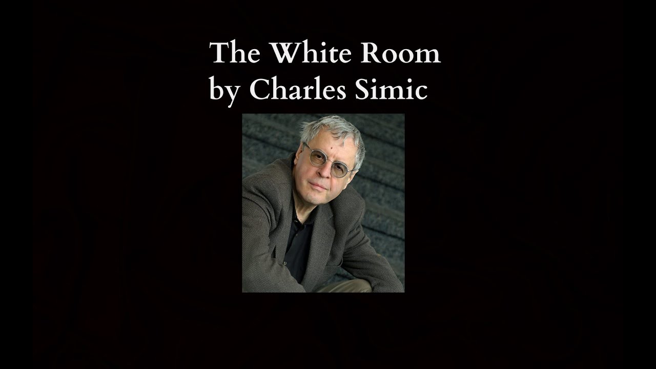 The White Room by Charles Simic