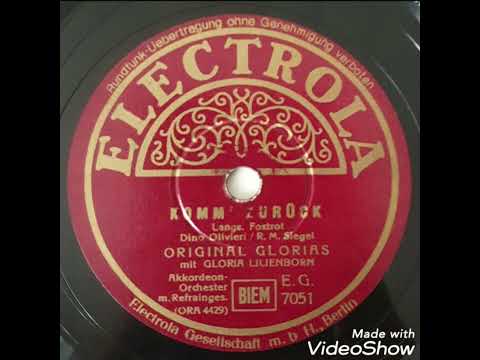 Komm' zurück / Original Glorias mit Gloria Lilienborn