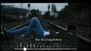 Download lagu Story' WA 'Biar Aku Yang Pergi' (Cocok Buat Seratus Wa) mp3