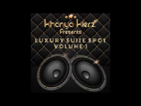 Khanya Klerz Luxury Suite Spot Vol 1 Video