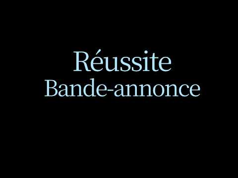 Réussite [ Bande Annonce ]