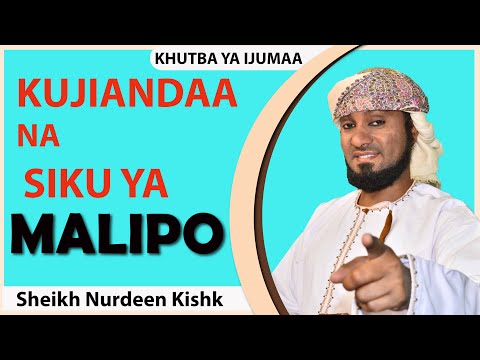 KUJIANDAA NA SIKU YA MALIPO. SHEIKH KISHK
