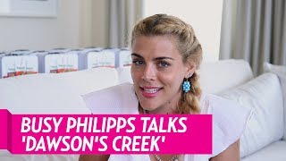 Busy Philipps Reveals She's Not On The 'Dawson's Creek' Group Chat video