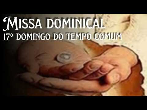 Missa do 17° domingo do Tempo Comum. 26/07/2026.
