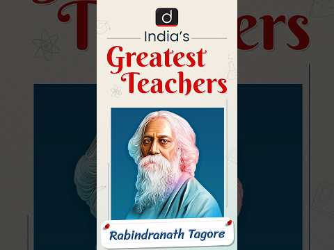 Rabindranath Tagore | India’s Greatest Teachers |Drishti IAS English #happyteachersday #TeachersDay