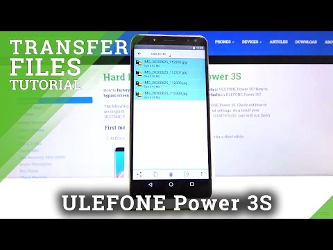 How to Transfer Files in ULEFONE Power 3S – Relocate Files