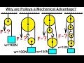 Mechanical Engineering: Particle Equilibrium (11 of 19) Why are Pulleys a Mechanical Advantage?