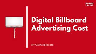 Cost of Digital Billboard Advertising