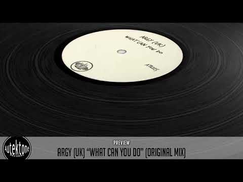 ATK125 - Argy (Uk) "What Can You Do" (Original Mix) (Preview) (Autektone Records)