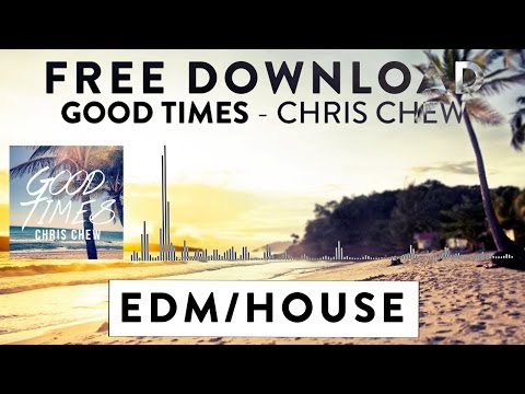 Chris Chew - Good Times