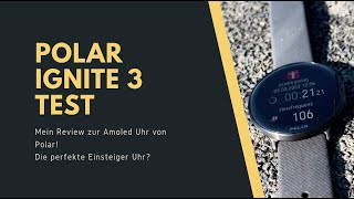 Polar Ignite 3: Die perfekte Uhr für...?
