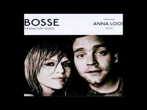 Bosse feat. Anna Loos- Frankfurt Oder