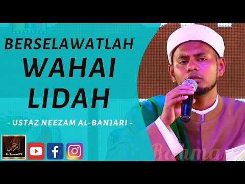 Ustaz Neezam Al-Banjari - BERSELAWATLAH WAHAI LIDAH