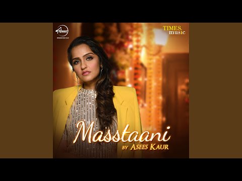 Poster मस्तानी ना बने masstaani lyrics in hindi – asees kaur