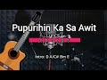 Pupurihin Ka Sa Awit Lyrics & Chords