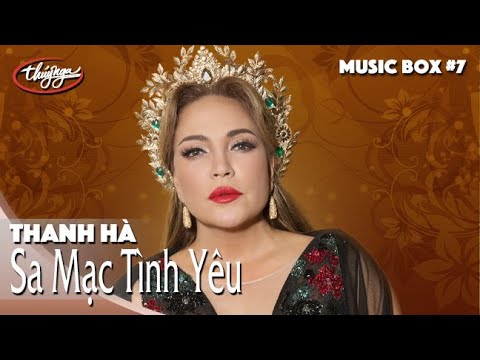 Thanh Hà | Sa Mạc Tình Yêu | Thúy Nga Music Box #7