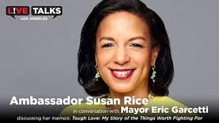Ambassador Susan Rice in conversation with Mayor Eric Garcetti at Live Talks Los Angeles