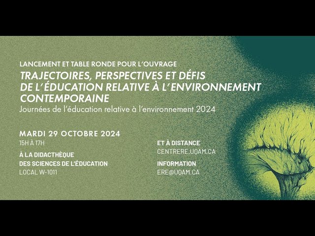Lancement: «Trajectoires, perspectives et défis de l’éducation relative à l’environnement contemporaine»