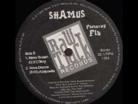 Shamus - Neva Dream (ft. Flu)