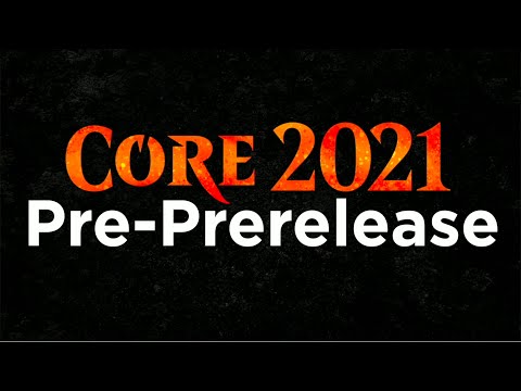 Core 2021 Pre-PreRelease