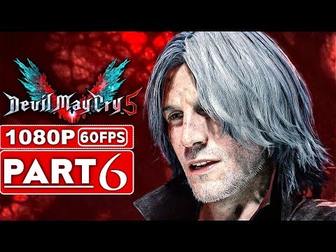 DEVIL MAY CRY 5 Gameplay Walkthrough Part 6 [1080p HD 60FPS Xbox One X] - No Commentary (DMC 5)