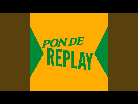 Pon De Replay
