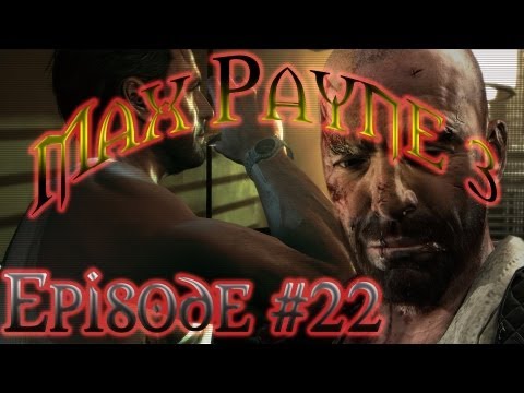 Max Payne 3: EP22 Hawaiian Shirt Finale! (gameplay commentary)