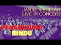 PENGHUJUNG RINDU | JAMAL ABDILLAH LIVE IN CONCERT | MD's CAM