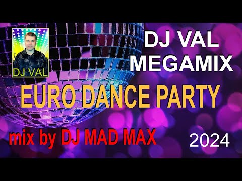 DJ VAL - Eurodance MEGAMIX 2024 ♫ the BEST HIT MIX ♫ Vocal & Melodic Fantastic Narcotic Crazy songs