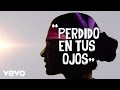 Don Omar - Perdido En Tus Ojos (Lyric Video) ft ...