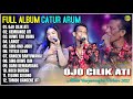 Album Catur Arum OJO CILIK ATI KEMBANGE ATI Full Album Kendang Kempul Banyuwangi Trending