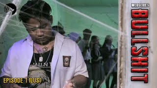[ WEBSERIES ] webseries BULLSHIT - EPS 01 " ILUSI "  || sutradara EBI WIJAYA LATUMETEN
