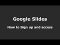 Google Slides How To Sign Up And Access