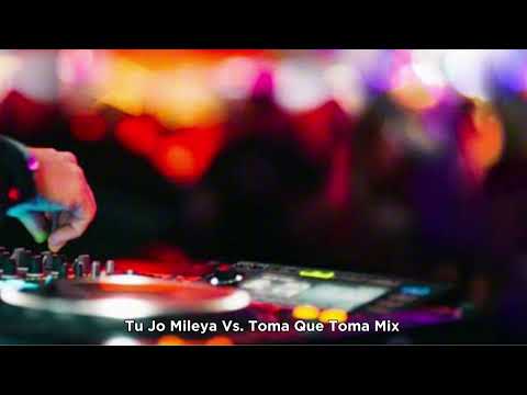 Tu Jo Mileya Vs. Toma Que Toma Mix By Drugs Music @SoundCloud