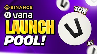 4 GÜNDE 90X YAPAN VANA BİNANCE GELDİ | BİNANCE LAUNCHPOOL DETAYLARI