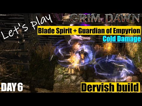 [Grim Dawn] Dervish, Blade Spirit + Guardian of Empyrion build, cold dmg, ultimate difficulty, day 6