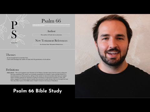 Psalm 66 Summary: 5 Minute Bible Study
