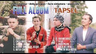 Download lagu Full Album Tapsel Egois... mp3