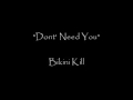 Don't Need You - Bikini Kill 