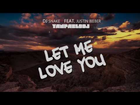 Yan Pablo DJ feat. DJ Snake e Justin Bieber - Let me love you [ Funk Remix ]