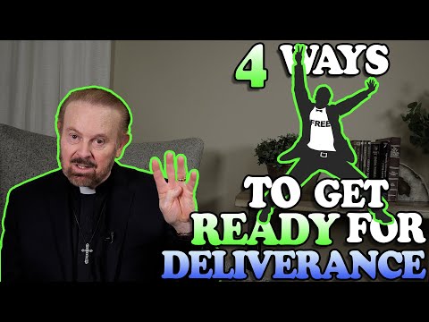4 Ways to Get Ready for Deliverance